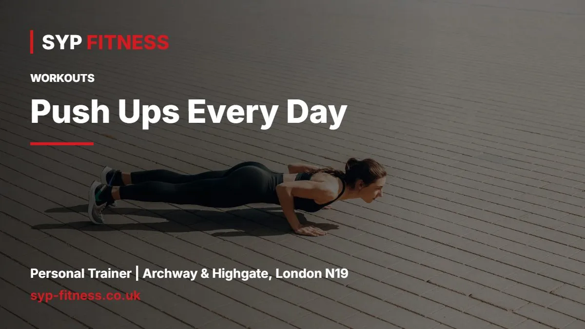 Woman doing push-ups outdoors - Push Ups Every Day: What Happens and a Better 30-Day Plan, SYP Fitness personal trainer Archway N19