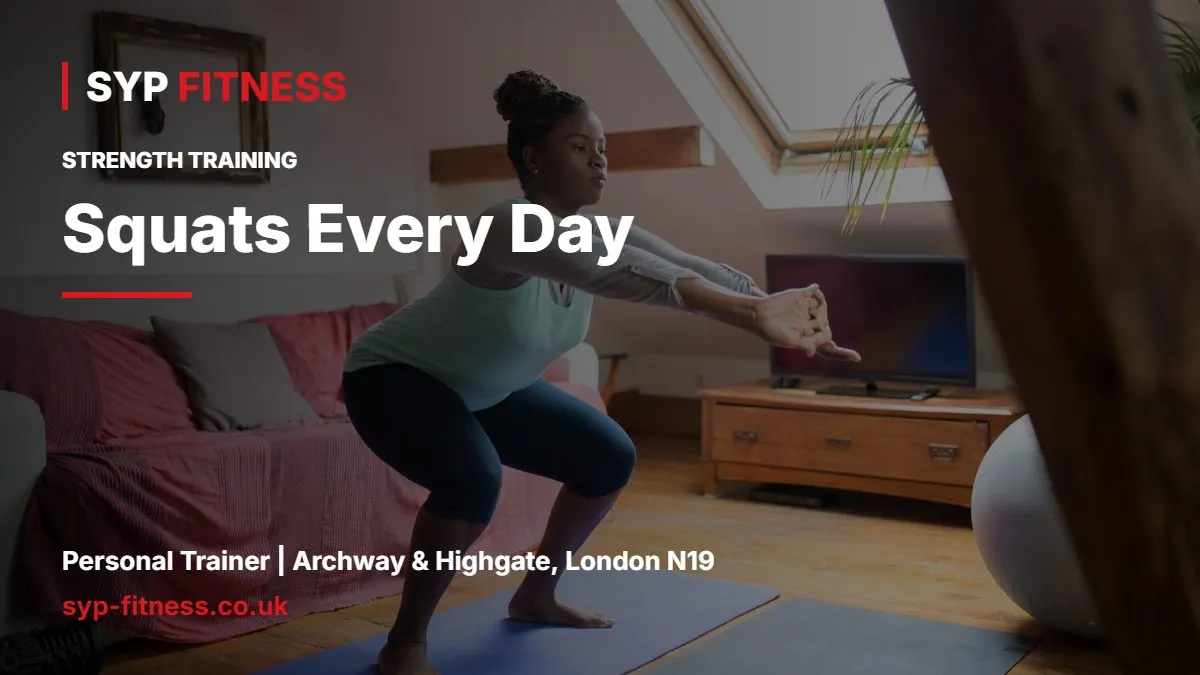 Woman doing bodyweight squats at home - Squats Every Day: Safe or Too Much? A Coach's Honest Guide, SYP Fitness personal trainer Archway N19