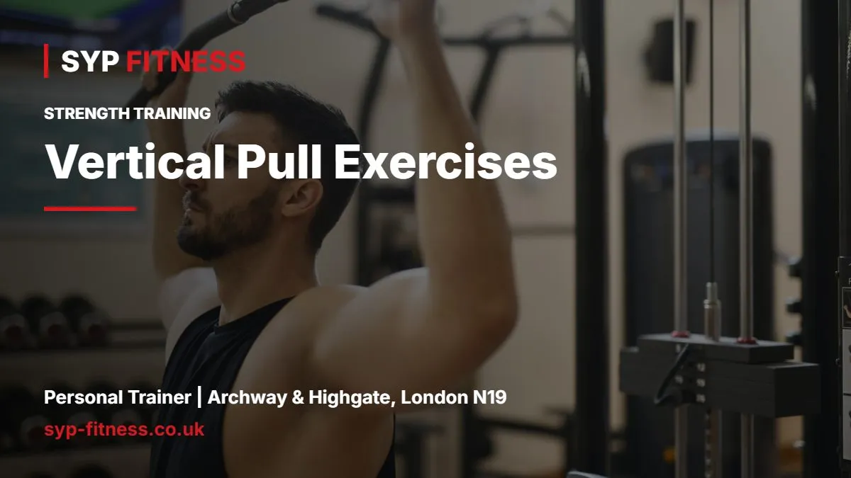 Man doing a lat pulldown in a gym - Vertical Pull Exercises: Pulldowns, Pull-Ups and Chin-Ups, SYP Fitness personal trainer Archway N19