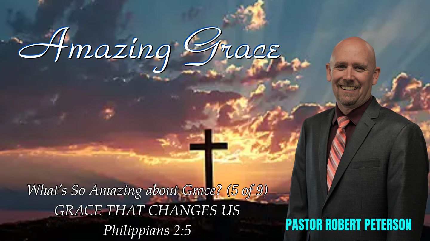 Grace that Changes Us