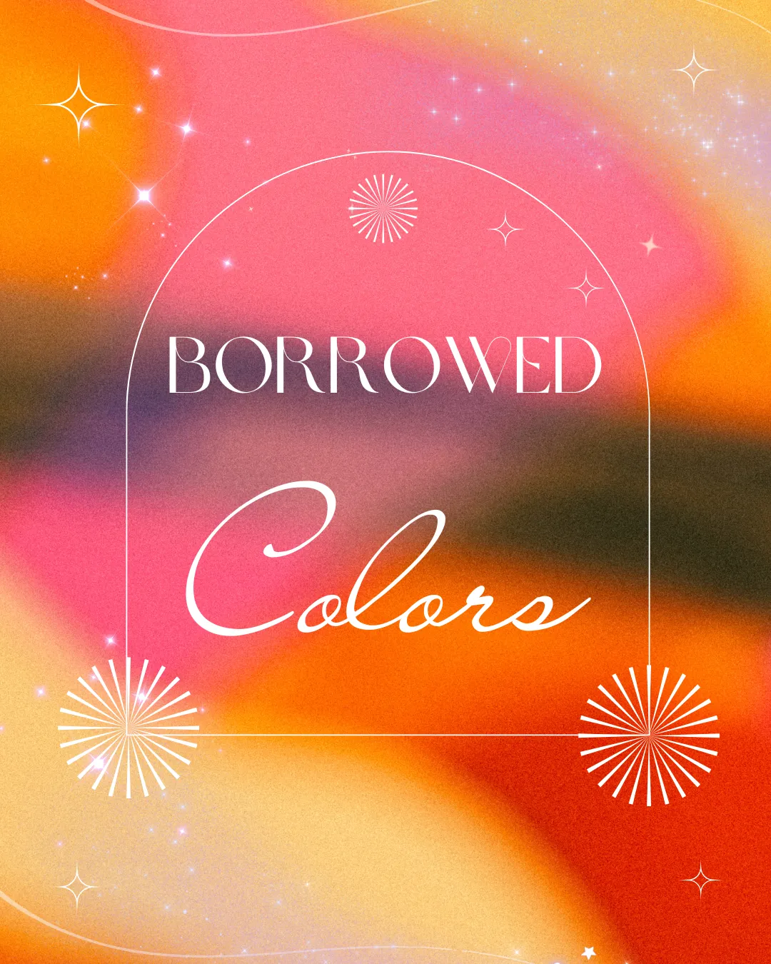 Borrowed Colors