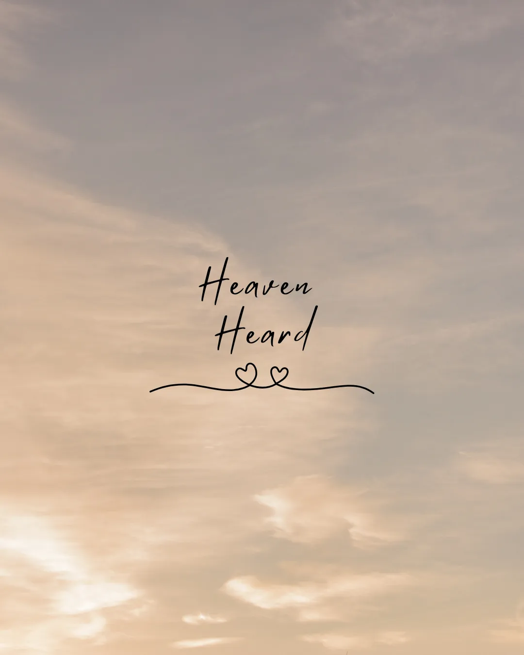 Heaven Heard
