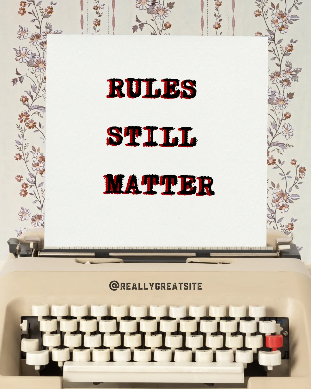 Rules Still Matter