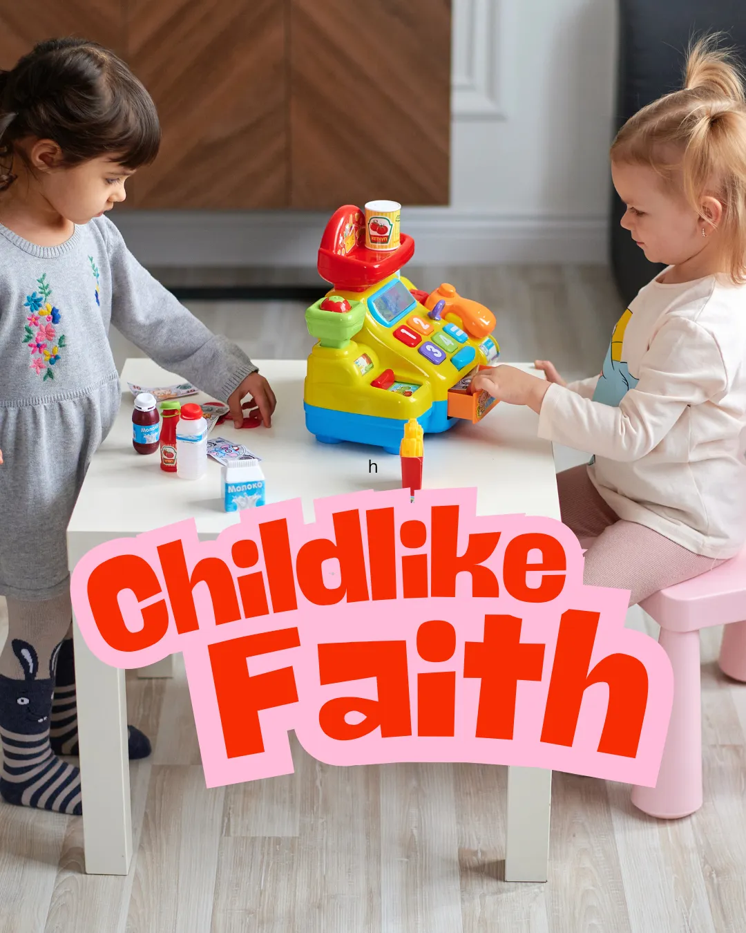 Childlike Faith
