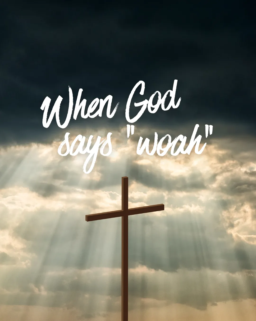 When God Says "Whoa!"