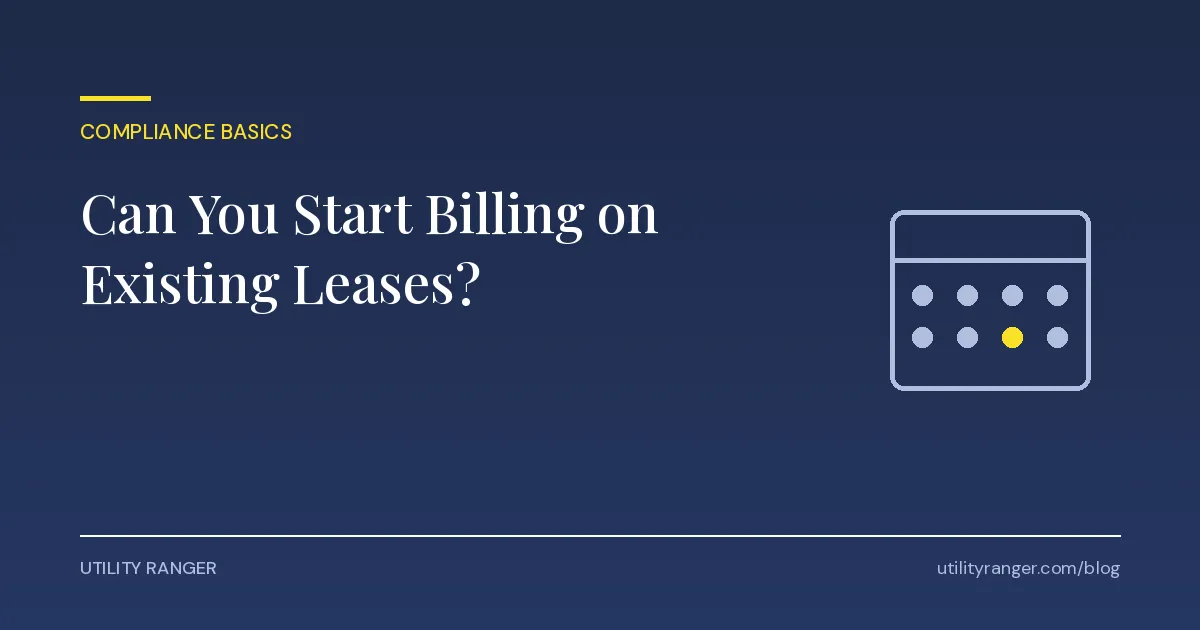 Can a landlord start billing utilities on existing leases, RUBS rollout guide, Utility Ranger