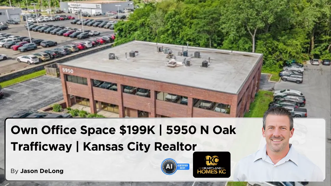 Own Office Space $199K | 5950 N Oak Trafficway | Kansas City Realtor