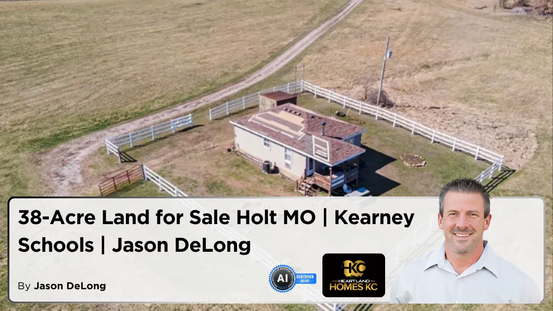 38-Acre Land for Sale Holt MO | Kearney Schools | Jason DeLong