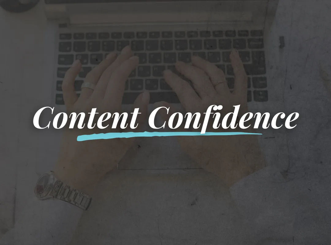 The Confidence Behind Great Content