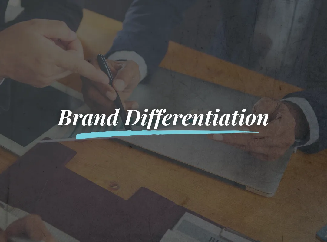How to Differentiate Your Brand in a Competitive Market