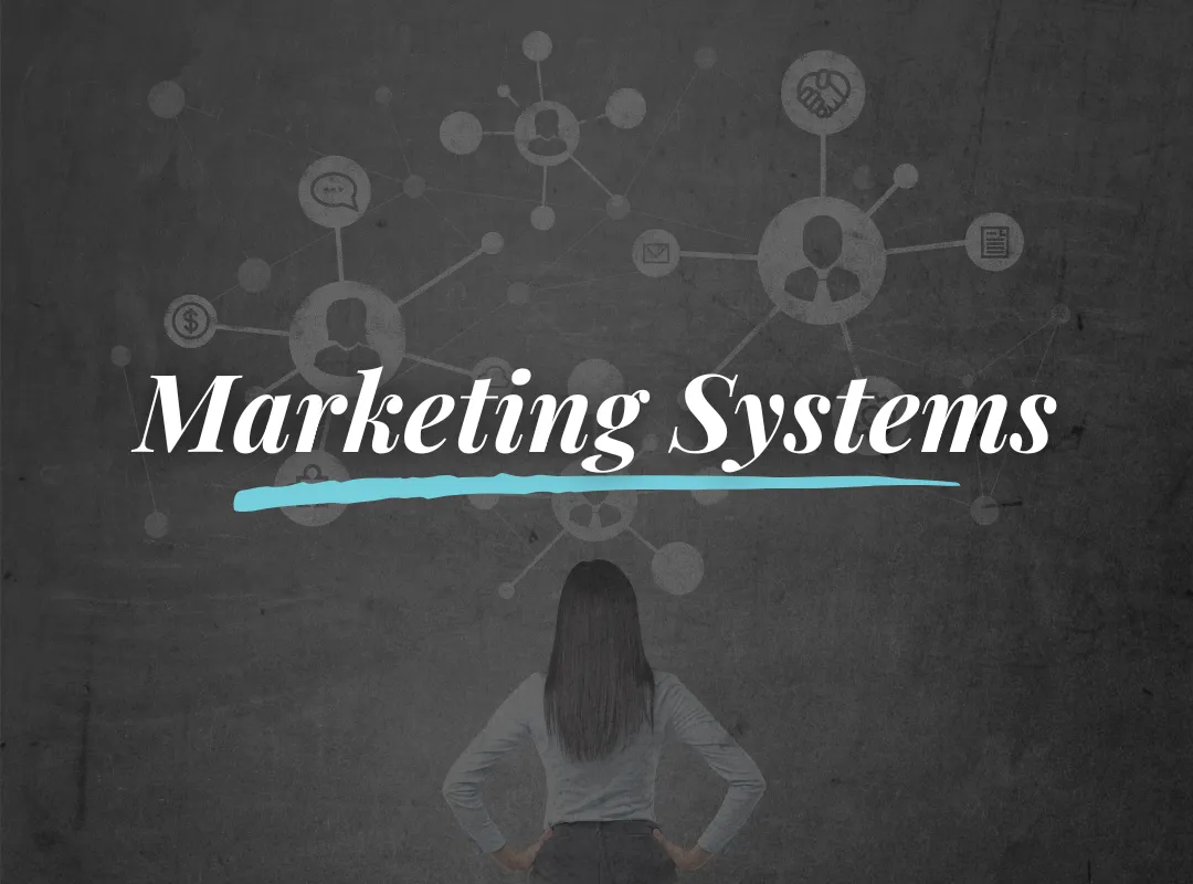 How to Build a Marketing System for Your Small Business