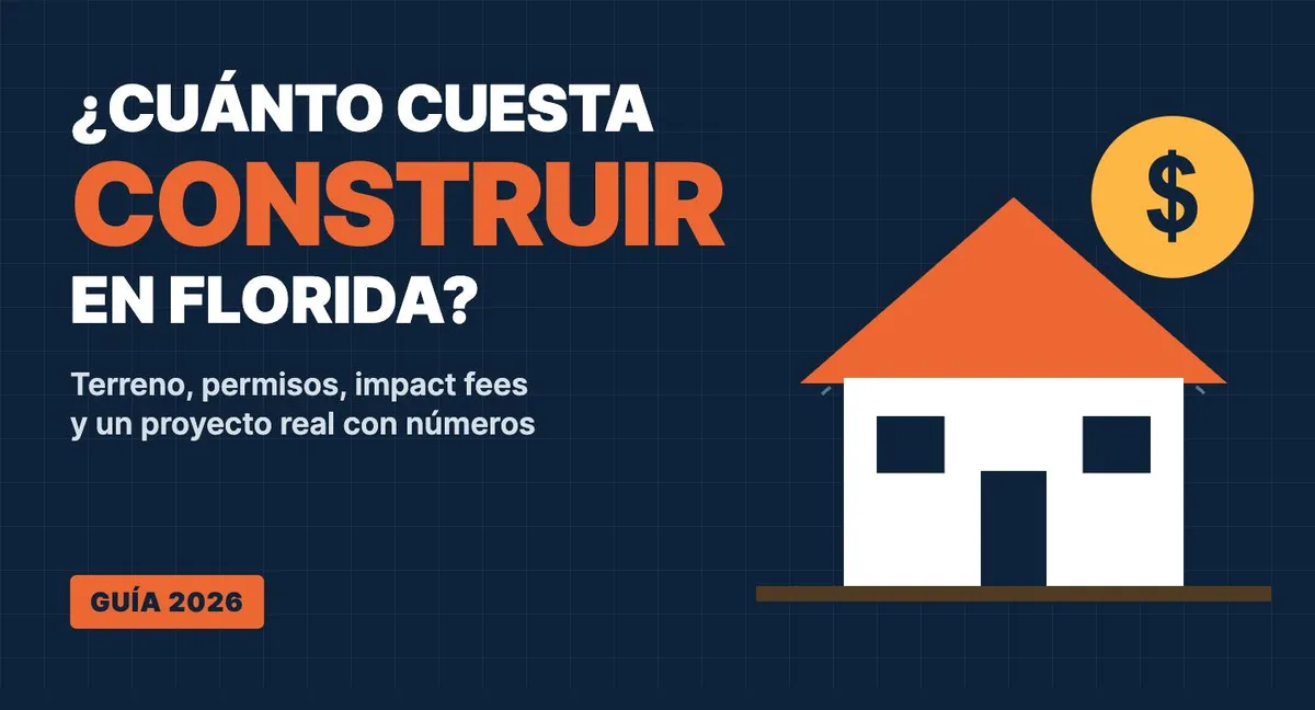 ¿Cuánto cuesta construir una casa en Florida? Guía 2026