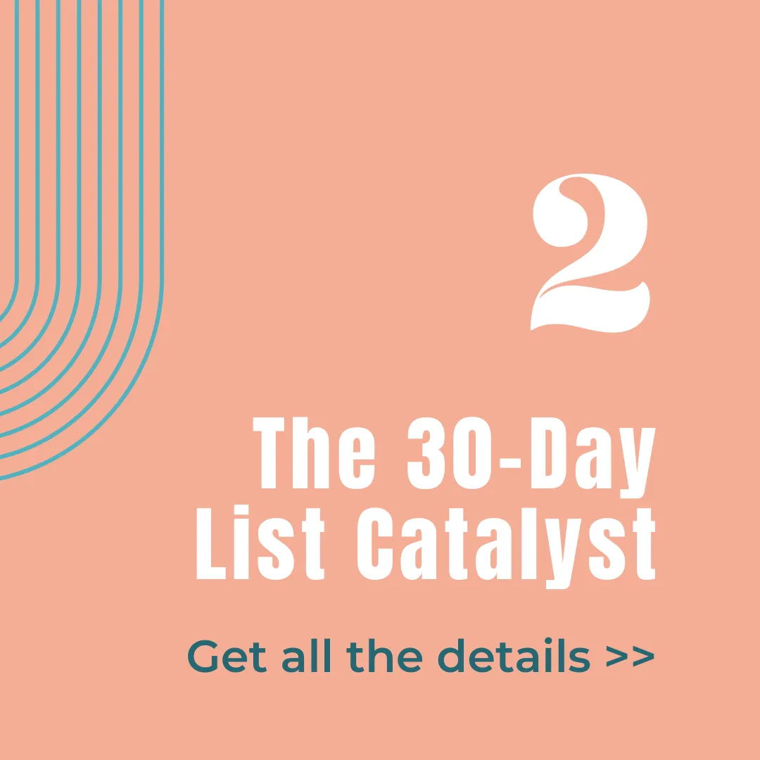 The 30-Day List Catalyst - Get all the details graphic