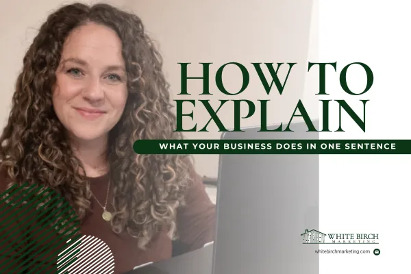 How to Explain What Your Business Does in One Sentence