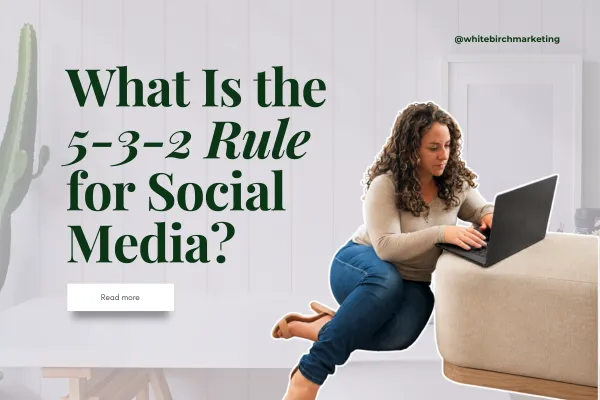 What Is the 5-3-2 Rule for Social Media?