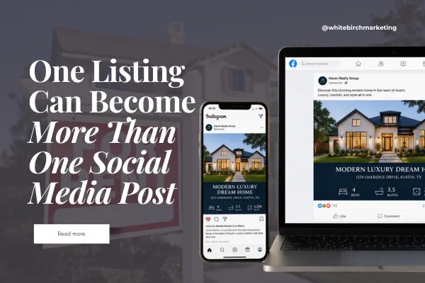 One Listing Can Become More Than One Social Media Post