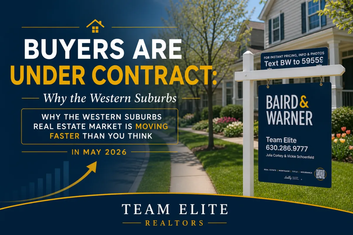 Buyers Are Under Contract: Why the Western Suburbs Real Estate Market Is Moving Faster Than You Think in May 2026