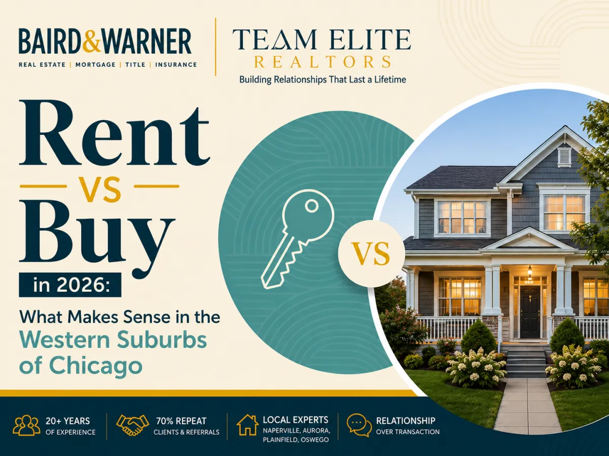 Rent vs Buy in 2026: What Makes Sense in the Western Suburbs of Chicago