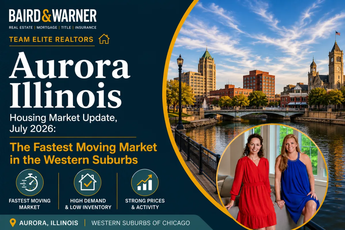 Aurora Illinois Housing Market Update, July 2026: The Fastest Moving Market in the Western Suburbs