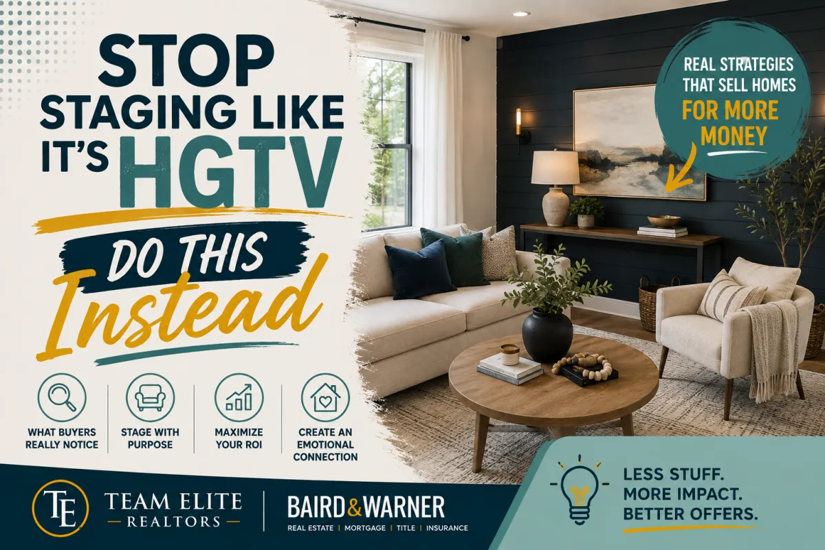 Stop Staging Like It's HGTV, Do This Instead