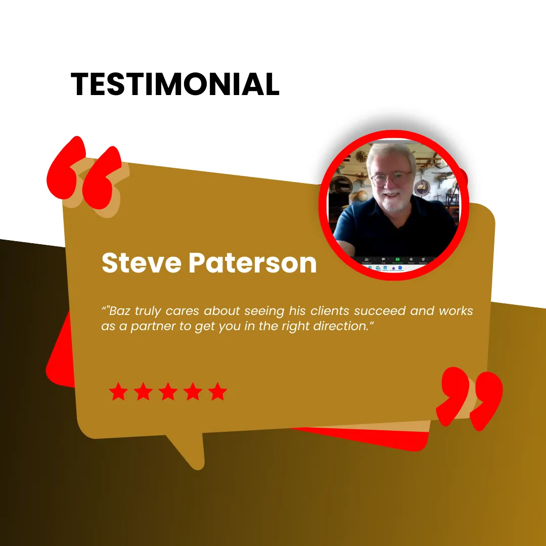 Testimonial from Steve Paterson for Baz Porter. Steve emphasizes Baz’s dedication to his clients’ success, working as a partner to guide them in the right direction. This testimonial highlights Baz's strengths in business growth consulting, executive coaching, and high-performance coaching for entrepreneurs and leaders.