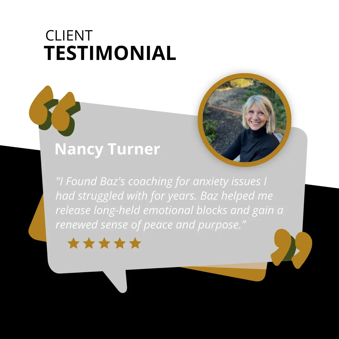 Client testimonial for Baz Porter, expert in emotional resilience coaching and transformational identity work for high-achieving women. Nancy Turner shares how Baz’s anxiety recovery coaching helped her release deep emotional blocks, overcome long-standing struggles, and reconnect with peace and purpose. This graphic features Nancy’s photo, a calming testimonial quote, five-star rating, and elegant brand elements. Relevant keywords: burnout recovery for women, emotional healing for female leaders, anxiety solutions for executives, reclaiming self-worth, transformational coaching for women in leadership.