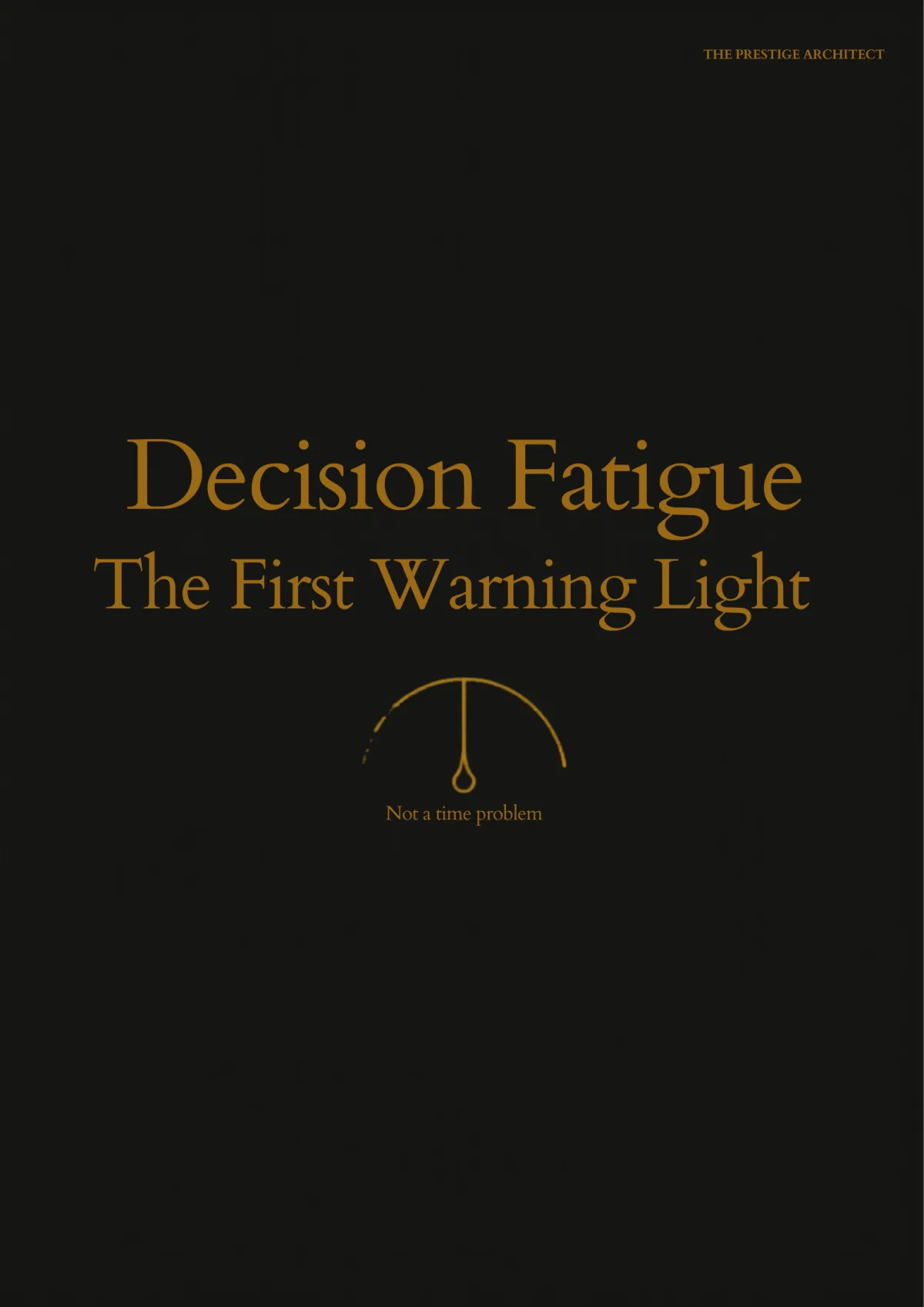 Decision Fatigue Is a Silent Collapse Symptom, Not a Time Problem