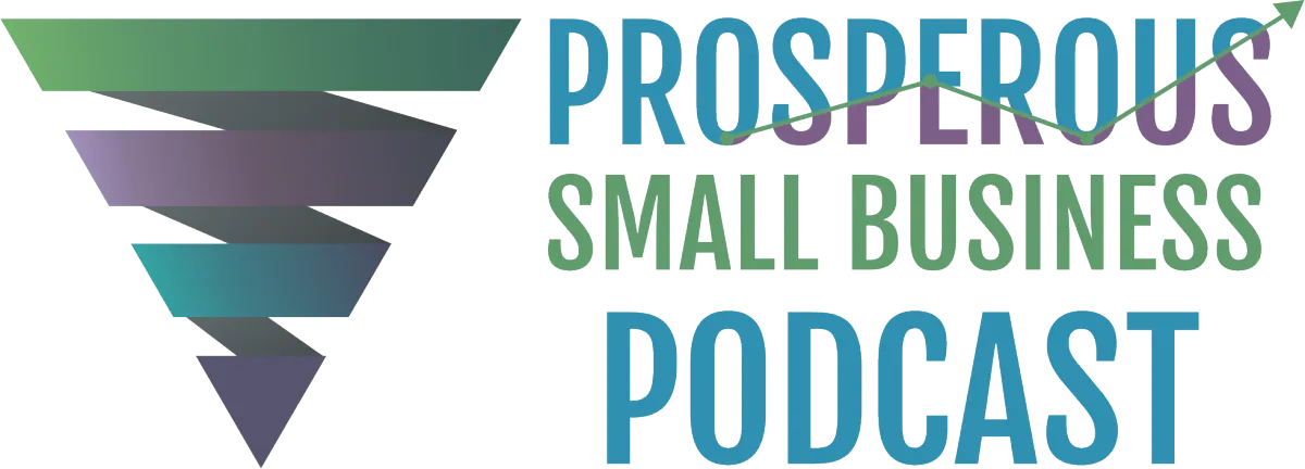 Prosperous Small Business Podcast