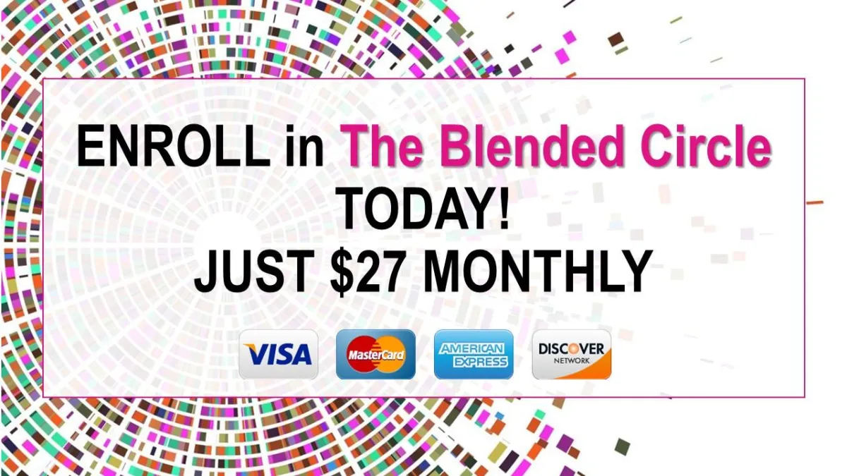 Enroll in The Blended Circle