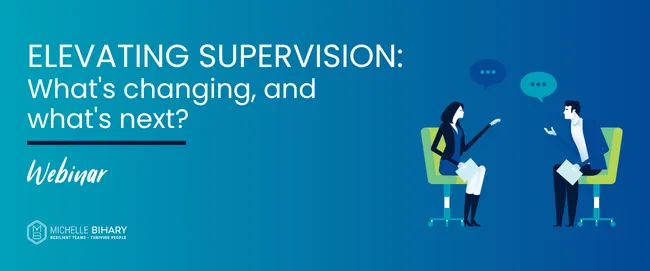 Elevating Supervision