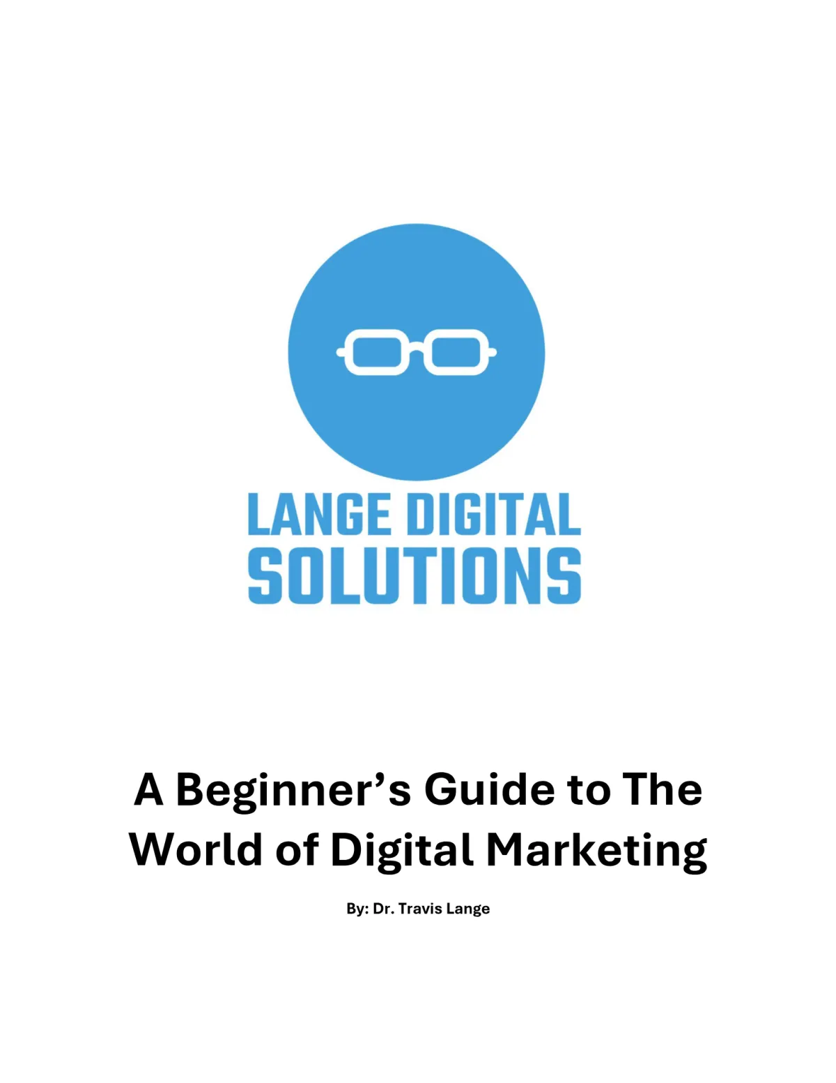 A Beginner’s Guide to The  World of Digital Marketing