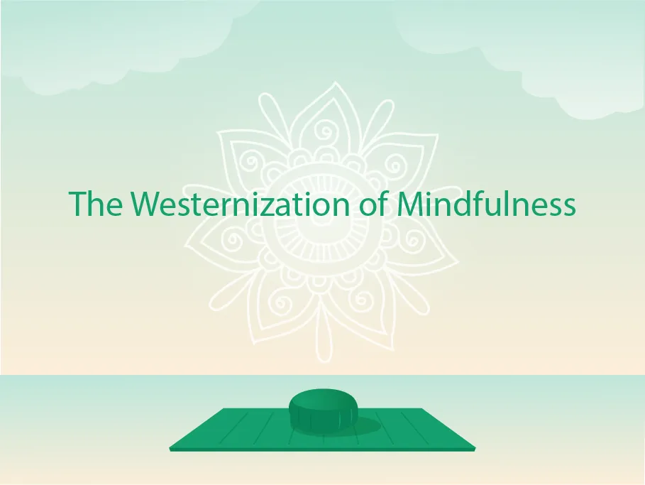 Westernization of Mindfulness