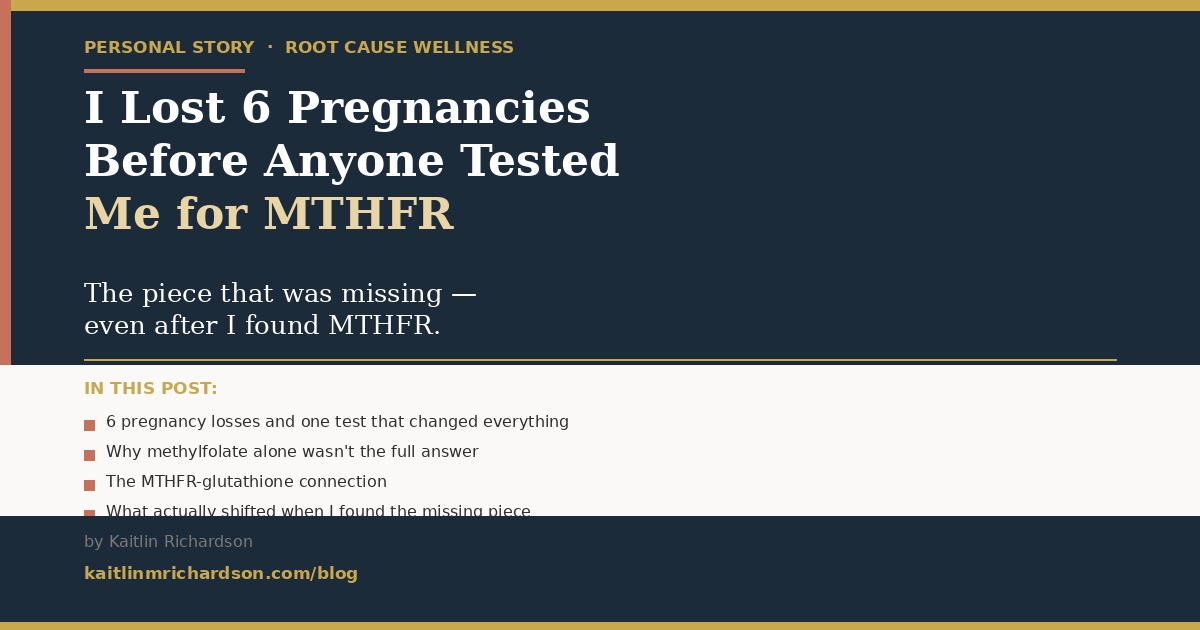 I Lost 6 Pregnancies Before Anyone Tested Me for MTHFR