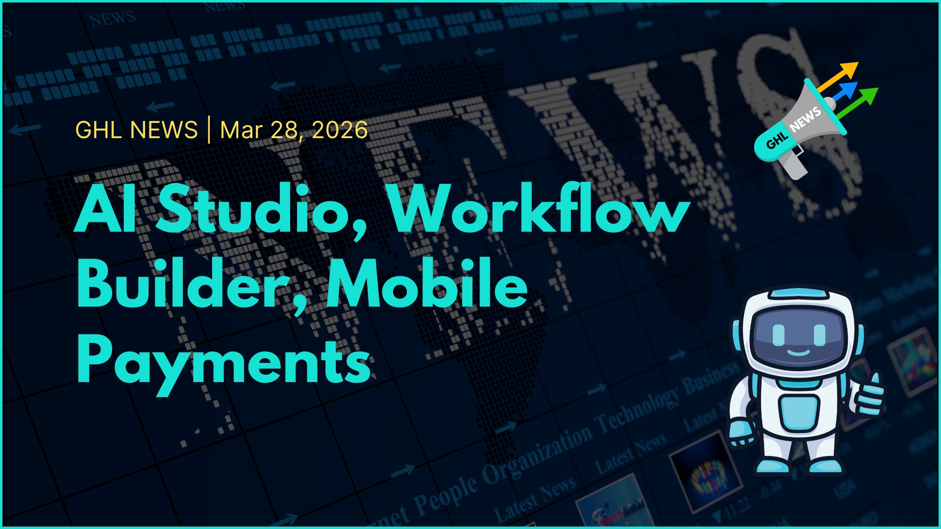 AI Studio, Workflow Builder, Mobile Payments