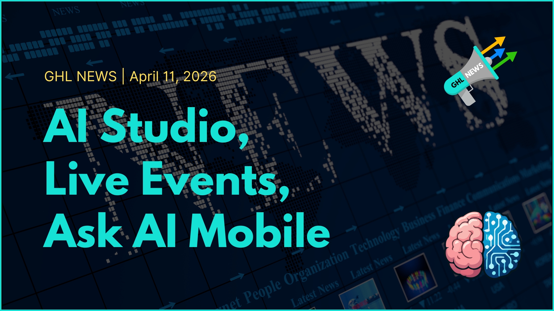 AI Studio, Live Events, Ask AI Mobile