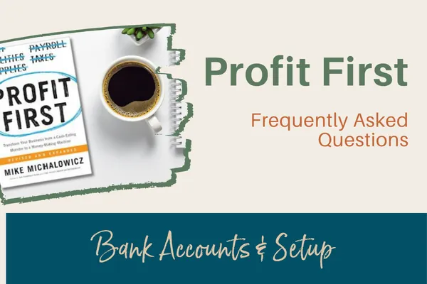 Do You Need Multiple Bank Accounts for Profit First? Here’s the Simple Answer
