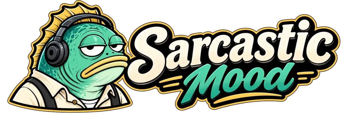Sarcastc Mood