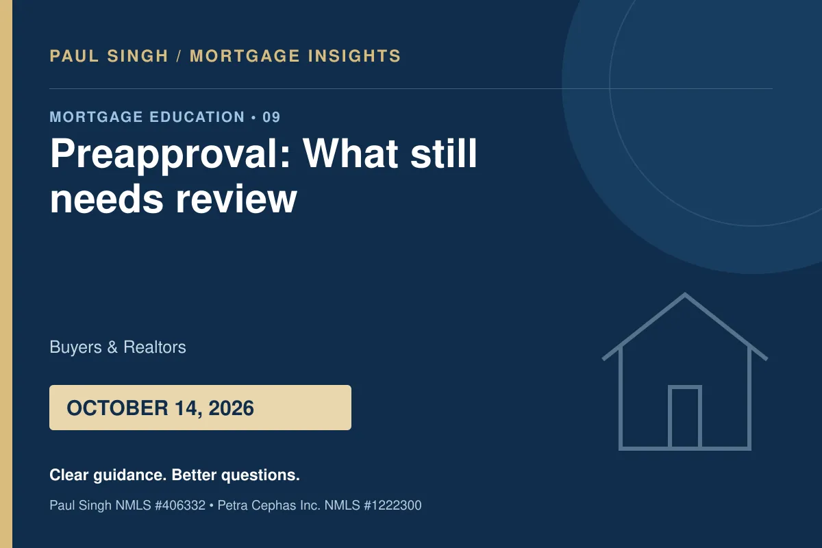 Preapproval Is Not Final Approval: Keep the File Moving | October 14, 2026