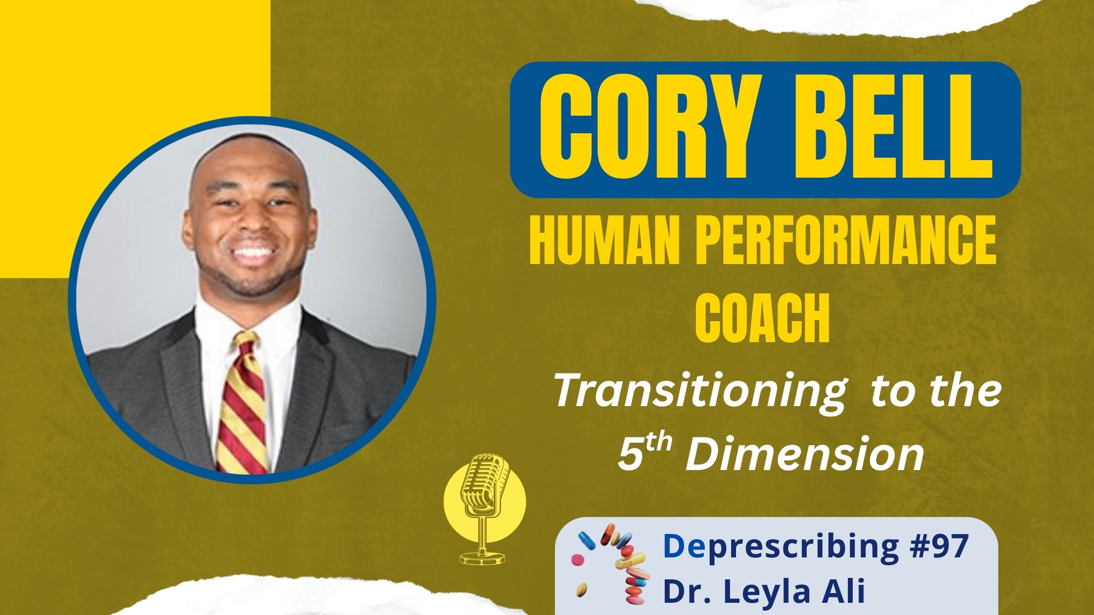 Deprescribing #97 Cory Bell, Transistioning to the 5D
