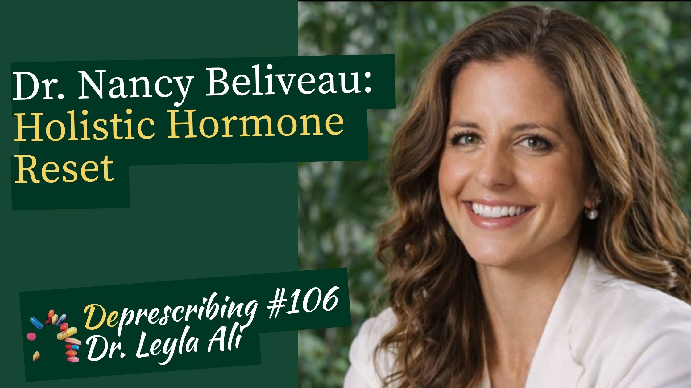 Deprescrbing #106 Nancy Beliveau, Holistic Health Reset 