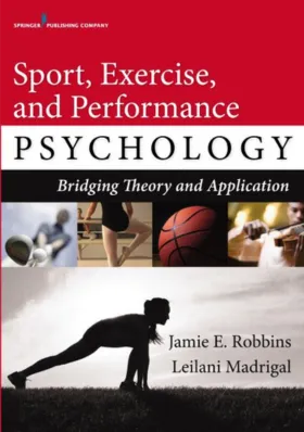 Sport, Exercise and Performance Psychology textbook written by Dr. Robbins