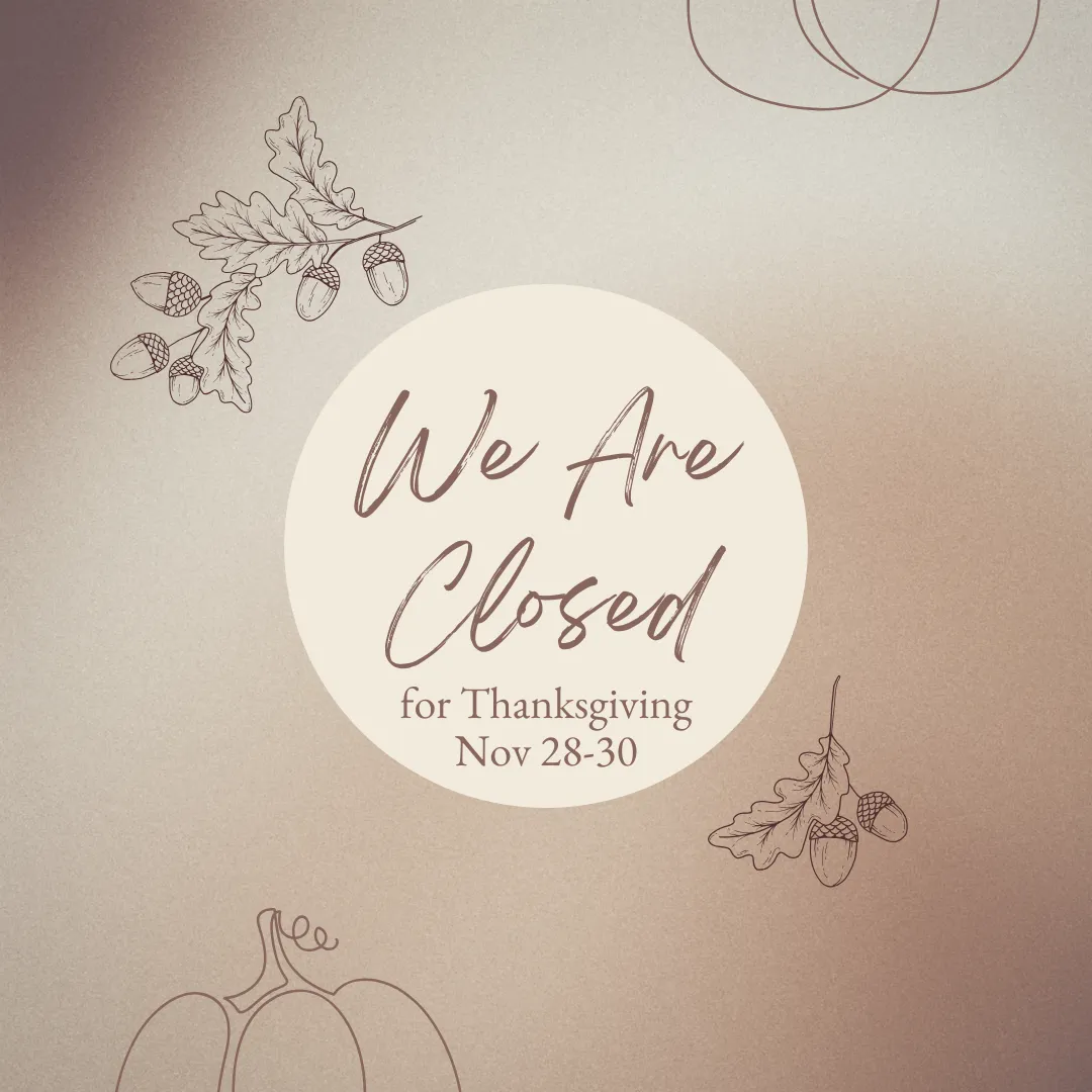 Announcing My Mind and Body Collective will be closed for the Thanksgiving Holiday from November 28th - 30h