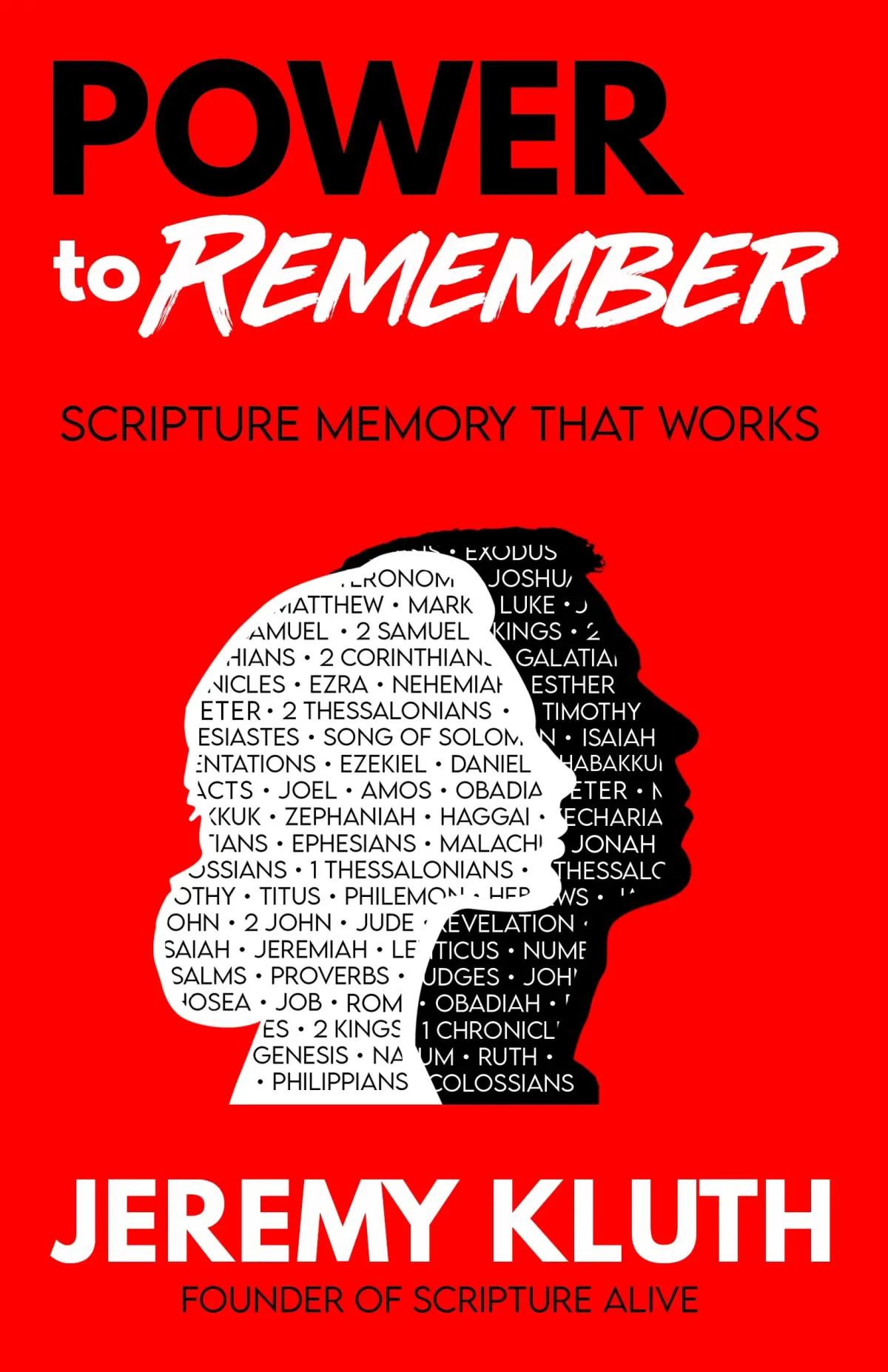 Power to Remember: Scripture Memory that Works
