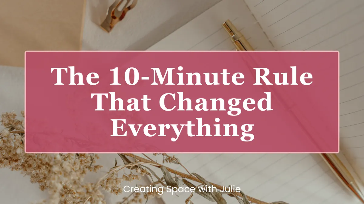 The 10-Minute Rule That Changed Everything