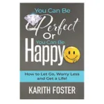 Perfect or Happy