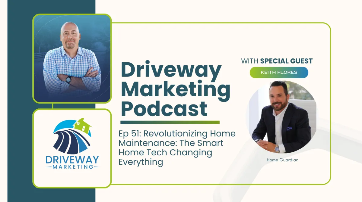 Driveway Marketing Ep 51