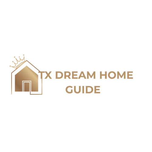 TX Dream Home Guide