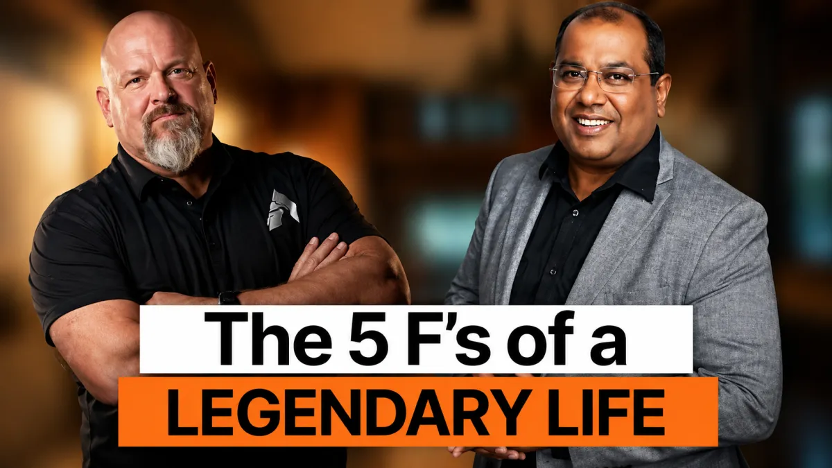 Two podcast hosts stand side by side in front of a warm, blurred background with the title "The 5 F's of a Legendary Life" displayed prominently across the bottom in bold black and orange text.