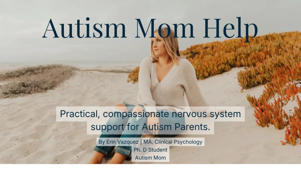 Woman sitting on beach text says Autism Mom Help