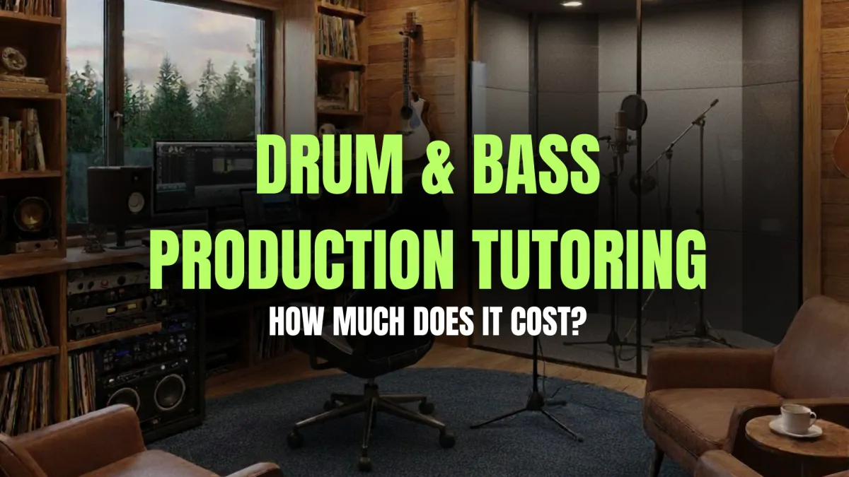 Drum & Bass Production Tutoring - How Much Does It Cost?